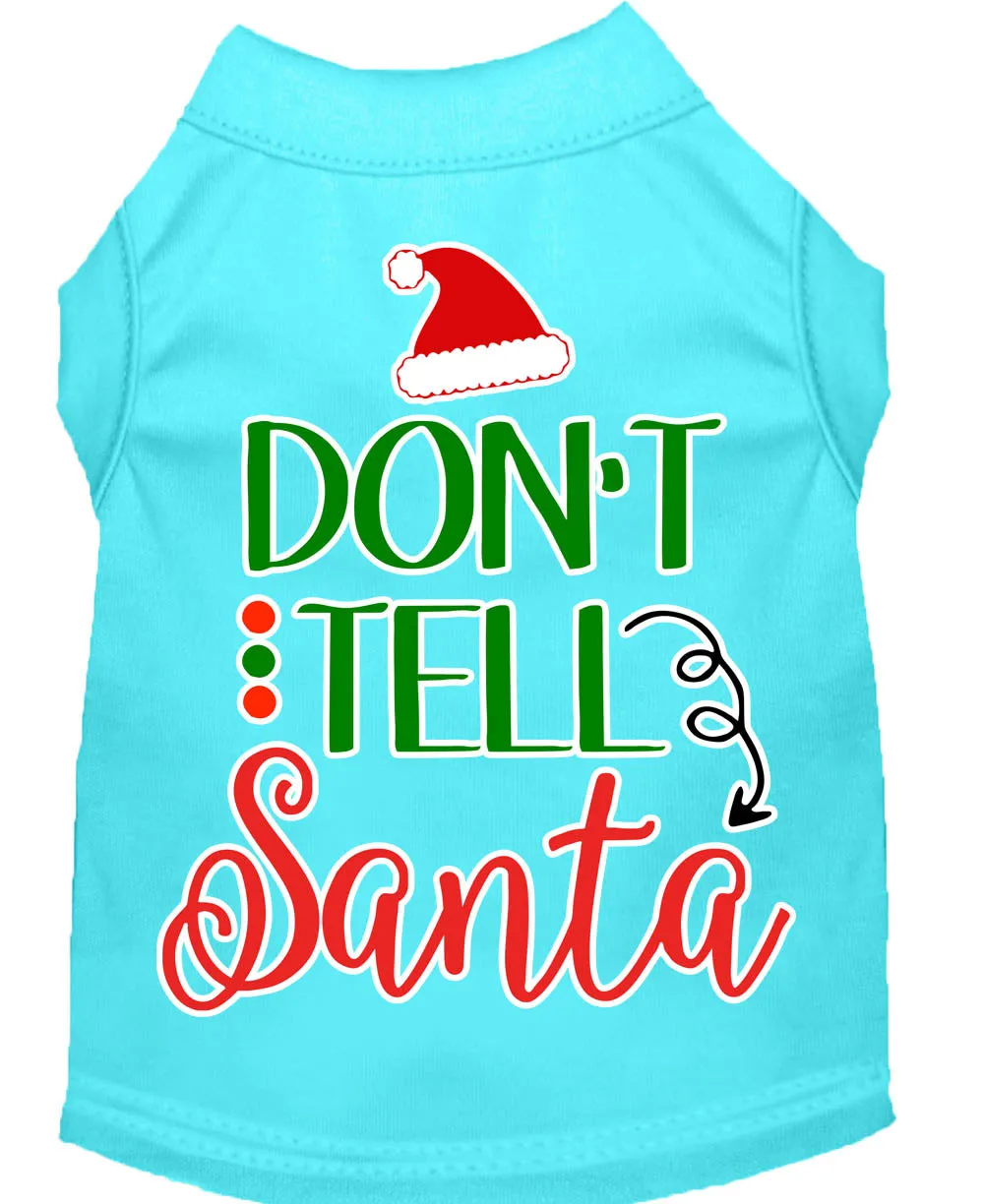 Don't Tell Santa Screen Print Dog Shirt Aqua Xs